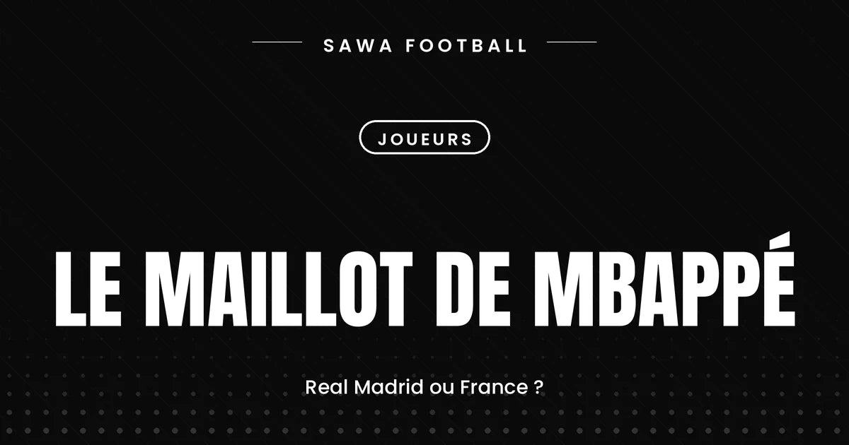 Maillot de Mbappé, entre le maillot du Real Madrid et celui de l'équipe de France